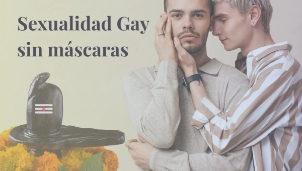 Sexualidad Gay sin Máscaras